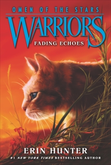 Warriors: Omen of the Stars #2: Fading Echoes, Hunter, Erin