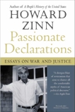 Passionate Declarations: Essays on War and Justice, Zinn, Howard