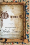 Watermark: A Novel of the Middle Ages, Sankaran, Vanitha