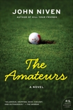 The Amateurs: A Novel, Niven, John