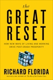 The Great Reset: How the Post-Crash Economy Will Change the Way We Live and Work, Florida, Richard