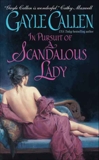 In Pursuit of a Scandalous Lady, Callen, Gayle