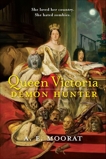 Queen Victoria: Demon Hunter, Moorat, A. E.