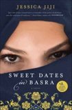Sweet Dates in Basra: A Novel, Jiji, Jessica