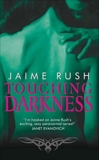 Touching Darkness, Rush, Jaime