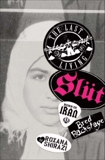 The Last Living Slut: Born in Iran, Bred Backstage, Shirazi, Roxana