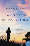 The Queen of Palmyra: A Novel, Gwin, Minrose