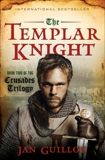 The Templar Knight: Book Two of the Crusades Trilogy, Guillou, Jan