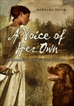 A Voice of Her Own: Becoming Emily Dickinson, Dana, Barbara