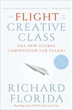 The Flight of the Creative Class: The New Global Competition for Talent, Florida, Richard