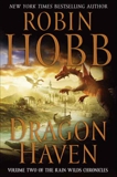 Dragon Haven: Volume Two of the Rain Wilds Chronicles, Hobb, Robin