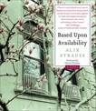 Based Upon Availability: A Novel, Strauss, Alix