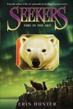 Seekers #5: Fire in the Sky, Hunter, Erin