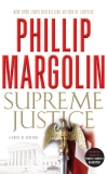 Supreme Justice: A Novel of Suspense, Margolin, Phillip