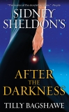 Sidney Sheldon's After the Darkness, Sheldon, Sidney & Bagshawe, Tilly