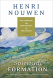 Spiritual Formation: Following the Movements of the Spirit, Nouwen, Henri J. M.