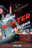 When Winter Returns: A Rosie Winter Mystery, Haines, Kathryn Miller