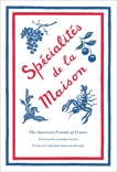 Specialites de la Maison, Hartley, Christine Schwartz & American Friends of France