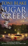 Sugar Creek: A Destiny Novel, Blake, Toni