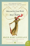 Betsy and the Great World/Betsy's Wedding: Betsy-Tacy Series, Lovelace, Maud Hart