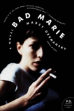 Bad Marie: A Novel, Dermansky, Marcy