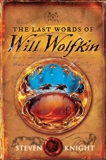 The Last Words of Will Wolfkin, Knight, Steven