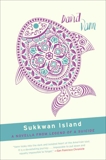 Sukkwan Island: A Novella from Legend of a Suicide, Vann, David