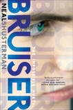 Bruiser, Shusterman, Neal