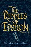 The Riddles of Epsilon, Morton-Shaw, Christine