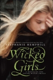 Wicked Girls: A Novel of the Salem Witch Trials, Hemphill, Stephanie