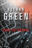 Dead Cat Bounce, Green, Norman