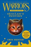 Warriors Super Edition: SkyClan's Destiny, Hunter, Erin