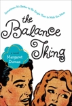 The Balance Thing, Dumas, Margaret