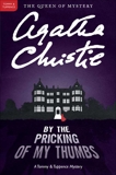 By the Pricking of My Thumbs: A Tommy and Tuppence Mystery, Christie, Agatha