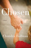 Chosen: A Novel, Hoffman, Chandra