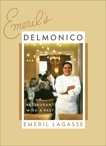 Emeril's Delmonico: A Restaurant with a Past, Lagasse, Emeril