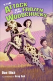 The Attack of the Frozen Woodchucks, Elish, Dan