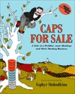 Caps for Sale: A Tale of a Peddler, Some Monkeys, and Their Monkey Business, Slobodkina, Esphyr