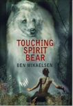 Touching Spirit Bear, Mikaelsen, Ben