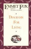 Diagrams for Living: The Bible Unveiled, Fox, Emmet