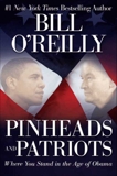 Pinheads and Patriots: Where You Stand in the Age of Obama, O'Reilly, Bill