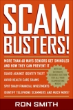 Scambusters!: More than 60 Ways Seniors Get Swindled and How They Can Prevent It, Smith, Ron