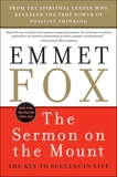 The Sermon on the Mount: The Key to Success in Life, Fox, Emmet