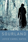 Sourland: Stories, Oates, Joyce Carol