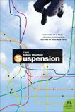 Suspension: A Novel, Westfield, Robert