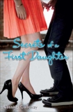 Secrets of a First Daughter, Calloway, Cassidy