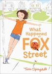 What Happened on Fox Street, Springstubb, Tricia
