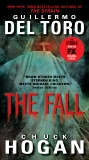 The Fall: Book Two of the Strain Trilogy, del Toro, Guillermo & Hogan, Chuck