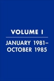 Reagan Diaries Volume 1: January 1981-October 1985, Brinkley, Douglas & Reagan, Ronald