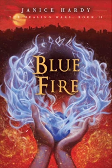 The Healing Wars: Book II: Blue Fire, Hardy, Janice